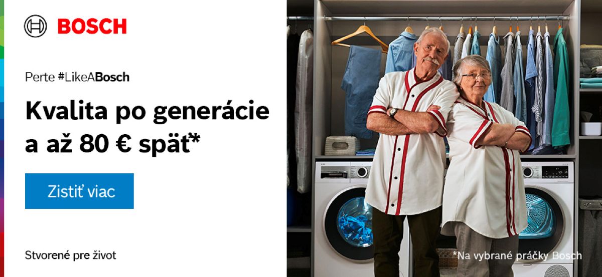 Banner Bosch. Kvalita po generácie a až 80 € späť.