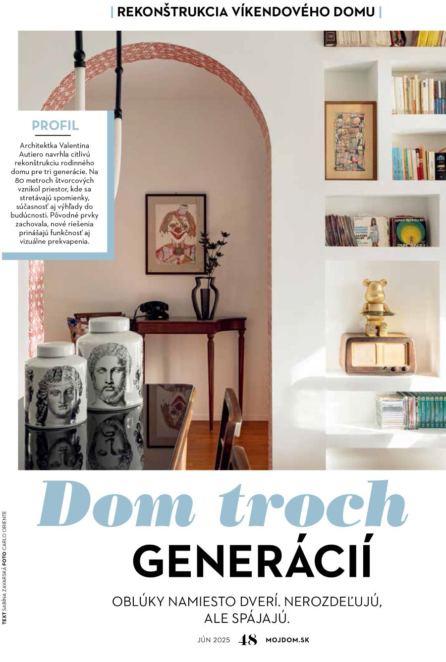 Článok Dom troch generácií v júnovom magazíne Môj dom.