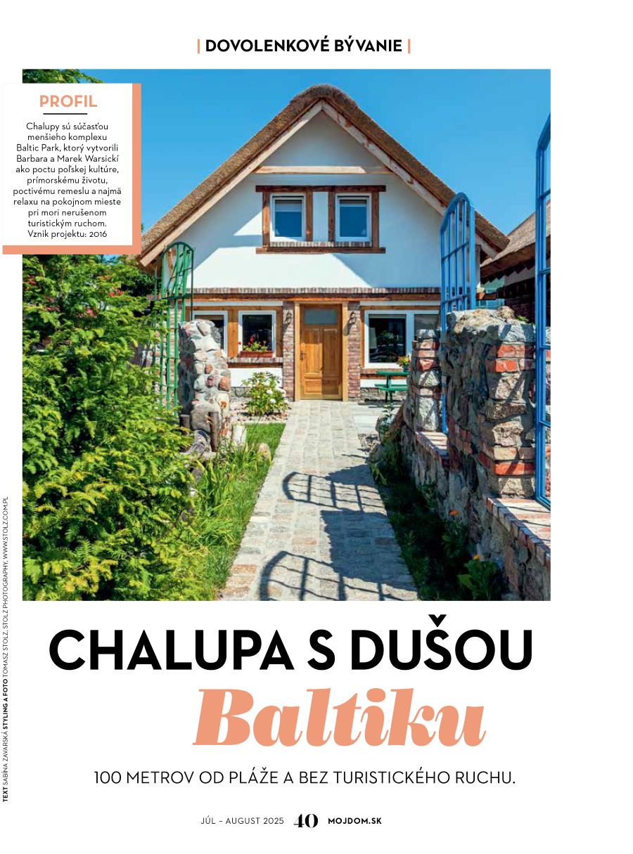 MD 07-08, Chalupa s dušou Balitiku.
