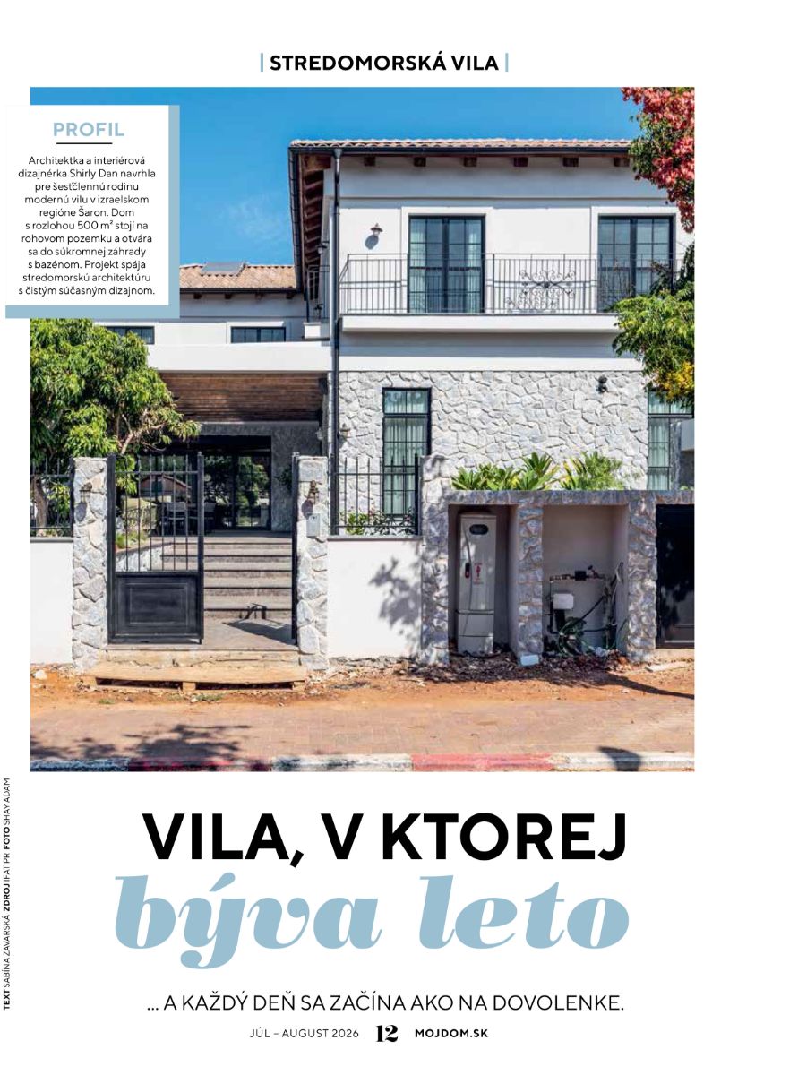MD 07-08/2026, Vila, v ktorej býva leto